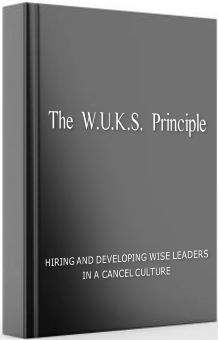 The WUKS Principle for hiring and developing wise leaders